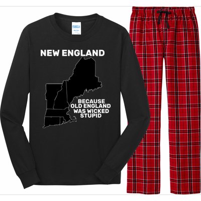 New England Because Old England Was Wicked Stupid Long Sleeve Pajama Set