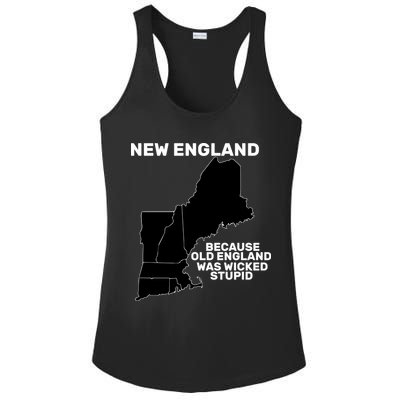 New England Because Old England Was Wicked Stupid Ladies PosiCharge Competitor Racerback Tank