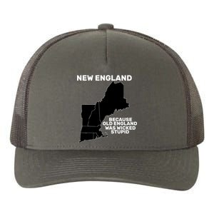 New England Because Old England Was Wicked Stupid Yupoong Adult 5-Panel Trucker Hat