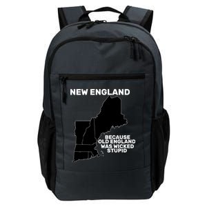 New England Because Old England Was Wicked Stupid Daily Commute Backpack