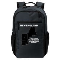 New England Because Old England Was Wicked Stupid Daily Commute Backpack