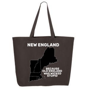 New England Because Old England Was Wicked Stupid 25L Jumbo Tote