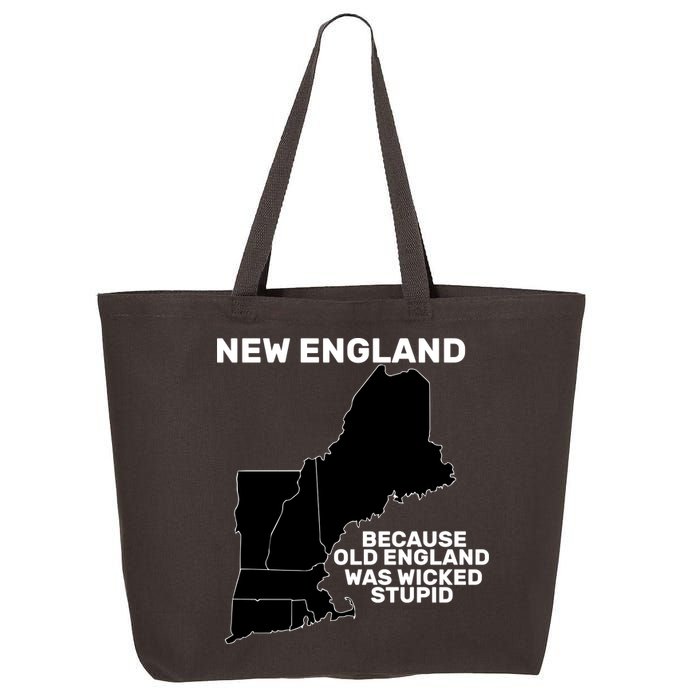 New England Because Old England Was Wicked Stupid 25L Jumbo Tote