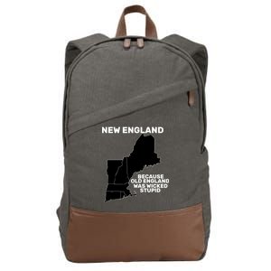 New England Because Old England Was Wicked Stupid Cotton Canvas Backpack