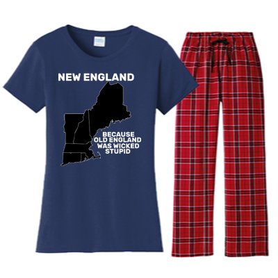 New England Because Old England Was Wicked Stupid Women's Flannel Pajama Set