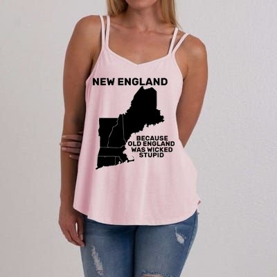 New England Because Old England Was Wicked Stupid Women's Strappy Tank