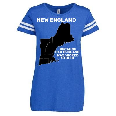 New England Because Old England Was Wicked Stupid Enza Ladies Jersey Football T-Shirt