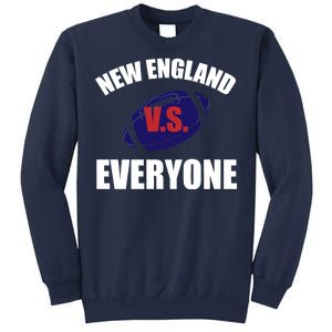 New England Vs Everyone Sweatshirt