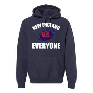 New England Vs Everyone Premium Hoodie