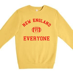 New England Vs Everyone Football Fan Premium Crewneck Sweatshirt