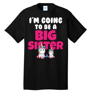 New I'm Going To Be A Big Sister Cute Unicorn Tall T-Shirt