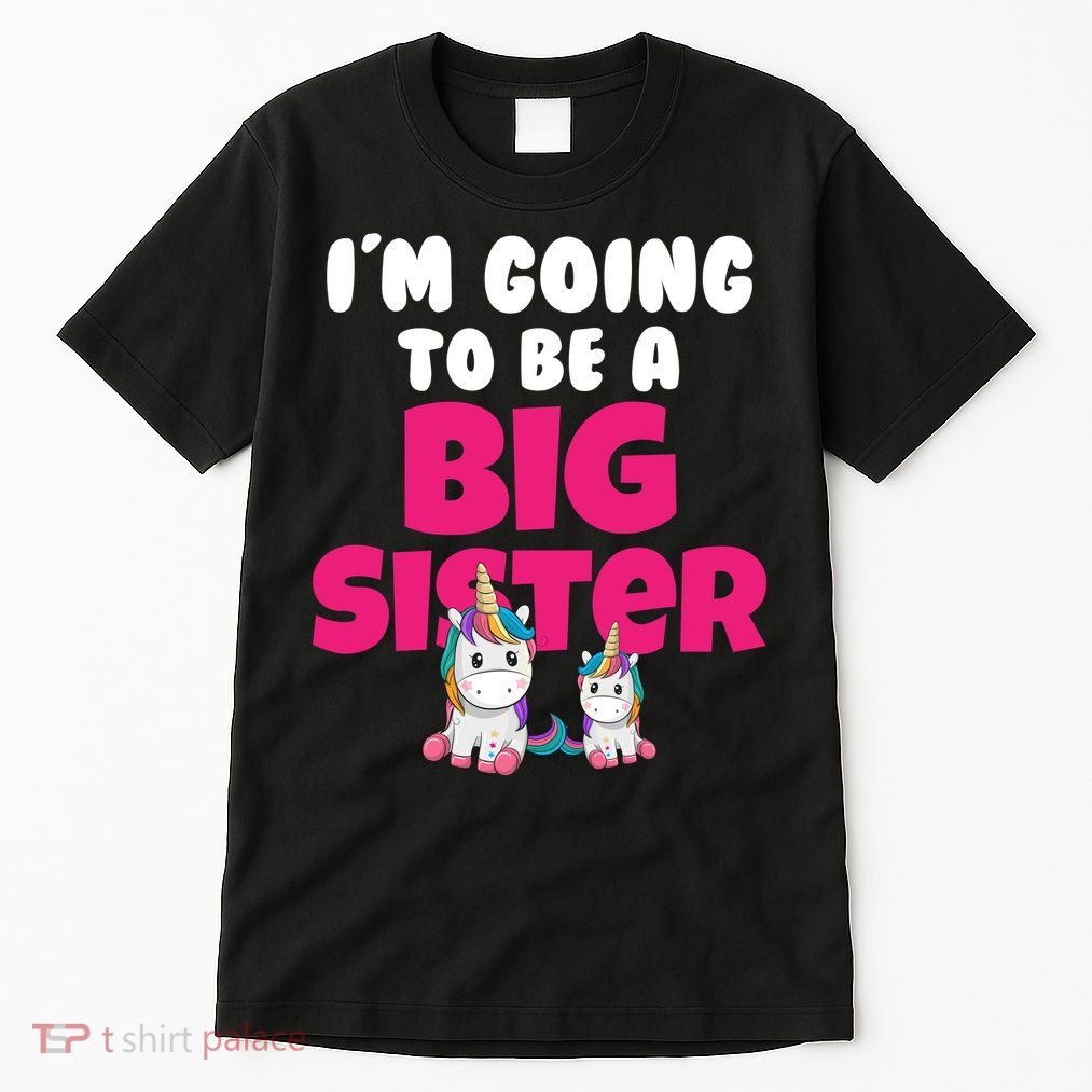 New I'm Going To Be A Big Sister Cute Unicorn Tall T-Shirt
