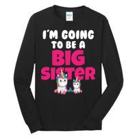 New I'm Going To Be A Big Sister Cute Unicorn Tall Long Sleeve T-Shirt