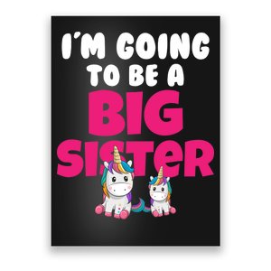 New I'm Going To Be A Big Sister Cute Unicorn Poster