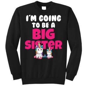 New I'm Going To Be A Big Sister Cute Unicorn Tall Sweatshirt