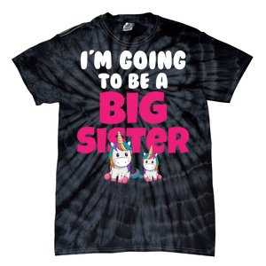 New I'm Going To Be A Big Sister Cute Unicorn Tie-Dye T-Shirt