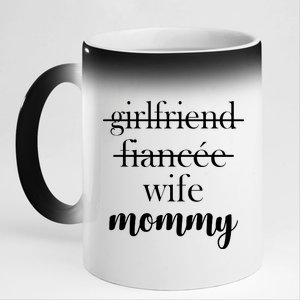 New Mommy Girlfriend Wife Fiancee  11oz Black Color Changing Mug