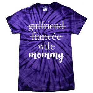 New Mommy Girlfriend Wife Fiancee  Tie-Dye T-Shirt