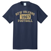 New Orleans Football Establish 1967 Tall T-Shirt