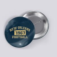 New Orleans Football Establish 1967 Button