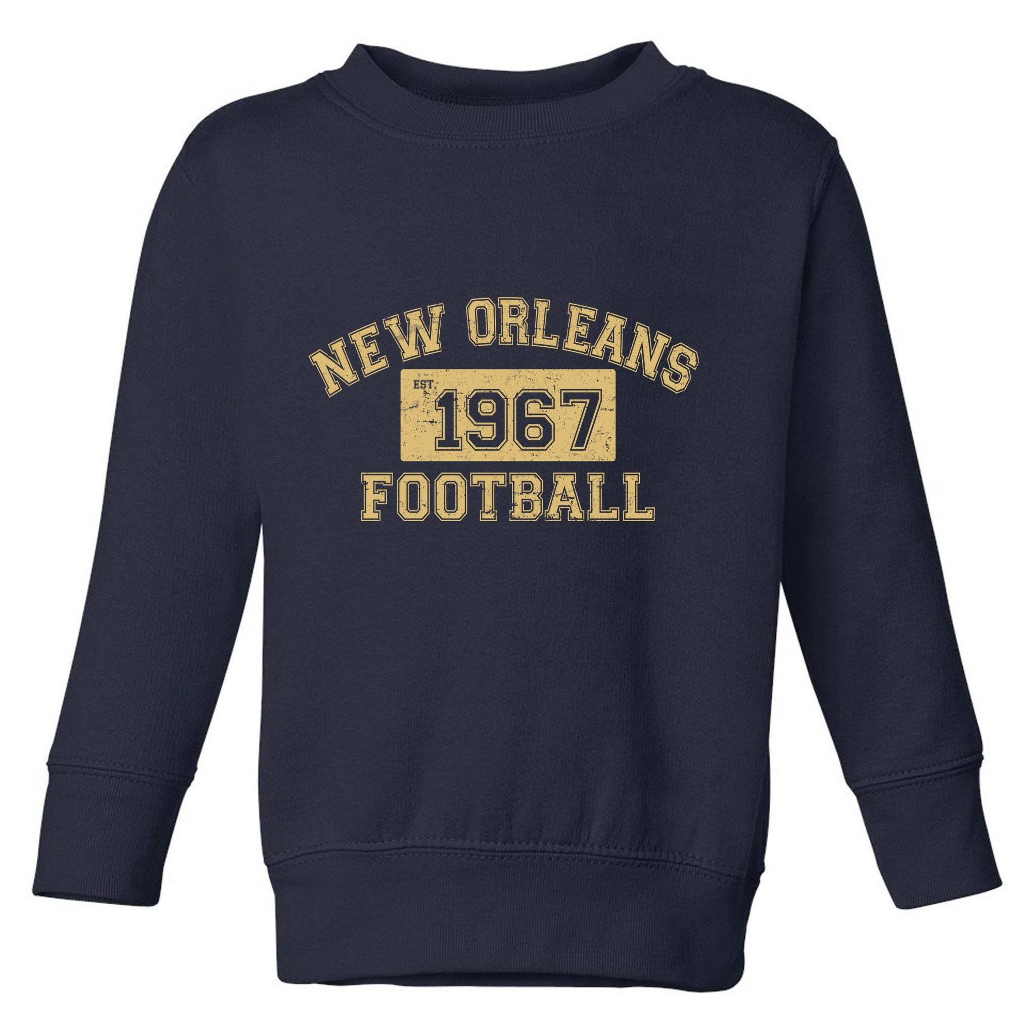 New Orleans Football Establish 1967 Toddler Sweatshirt