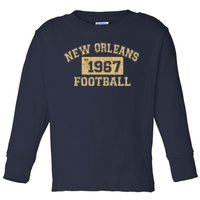 New Orleans Football Establish 1967 Toddler Long Sleeve Shirt