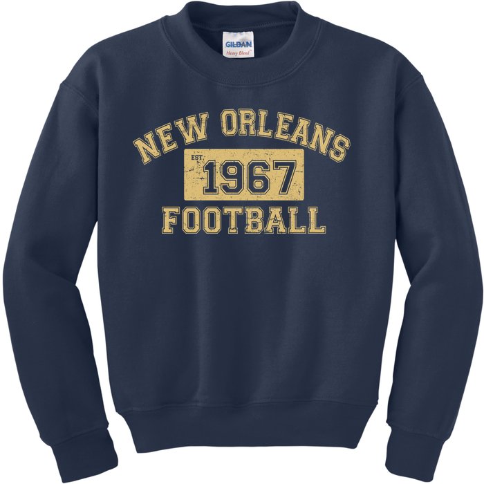 New Orleans Football Establish 1967 Kids Sweatshirt