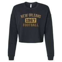 New Orleans LA Football Est 1967 Classic Logo Cropped Pullover Crew