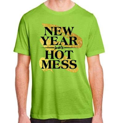 New Year Same Hot Mess Adult ChromaSoft Performance T-Shirt