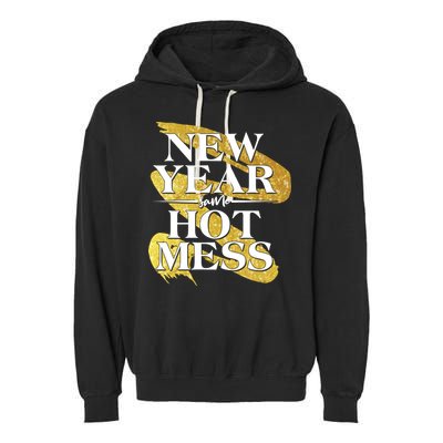 New Year Same Hot Mess Garment-Dyed Fleece Hoodie