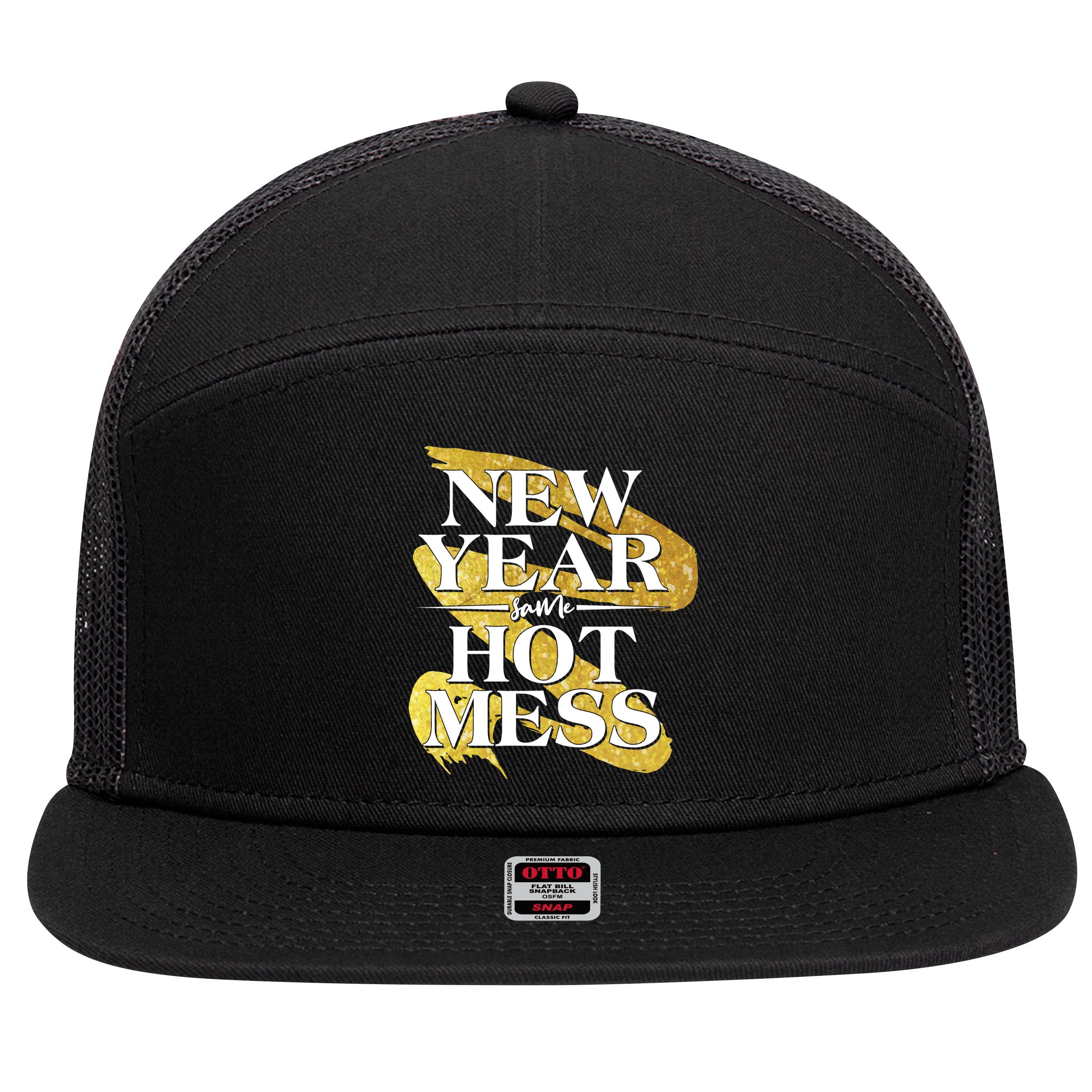 New Year Same Hot Mess 7 Panel Mesh Trucker Snapback Hat