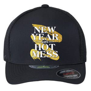 New Year Same Hot Mess Flexfit Unipanel Trucker Cap