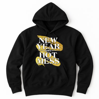 New Year Same Hot Mess Hoodie