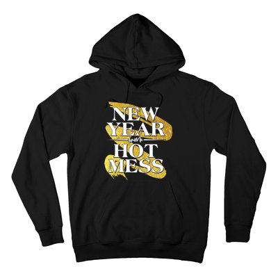 New Year Same Hot Mess Hoodie