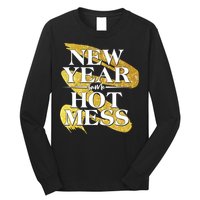 New Year Same Hot Mess Long Sleeve Shirt