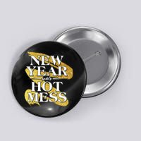 New Year Same Hot Mess Button