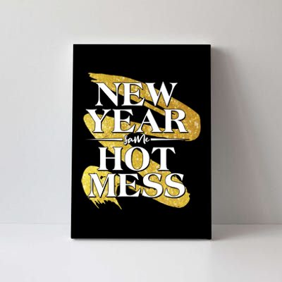 New Year Same Hot Mess Canvas