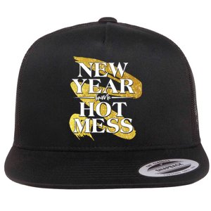 New Year Same Hot Mess Flat Bill Trucker Hat