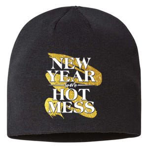 New Year Same Hot Mess Sustainable Beanie