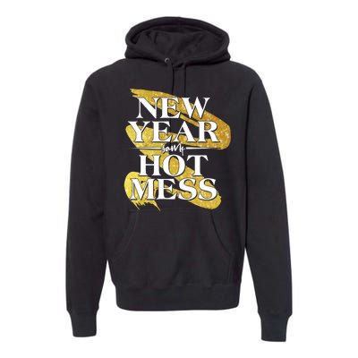 New Year Same Hot Mess Premium Hoodie