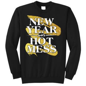 New Year Same Hot Mess Tall Sweatshirt