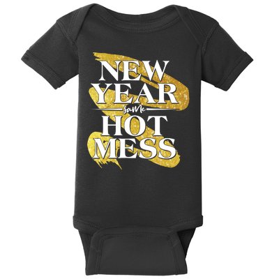 New Year Same Hot Mess Baby Bodysuit