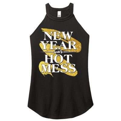 New Year Same Hot Mess Women's Perfect Tri Rocker Tank
