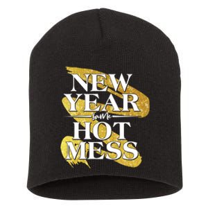 New Year Same Hot Mess Short Acrylic Beanie