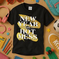 New Year Same Hot Mess Kids T-Shirt