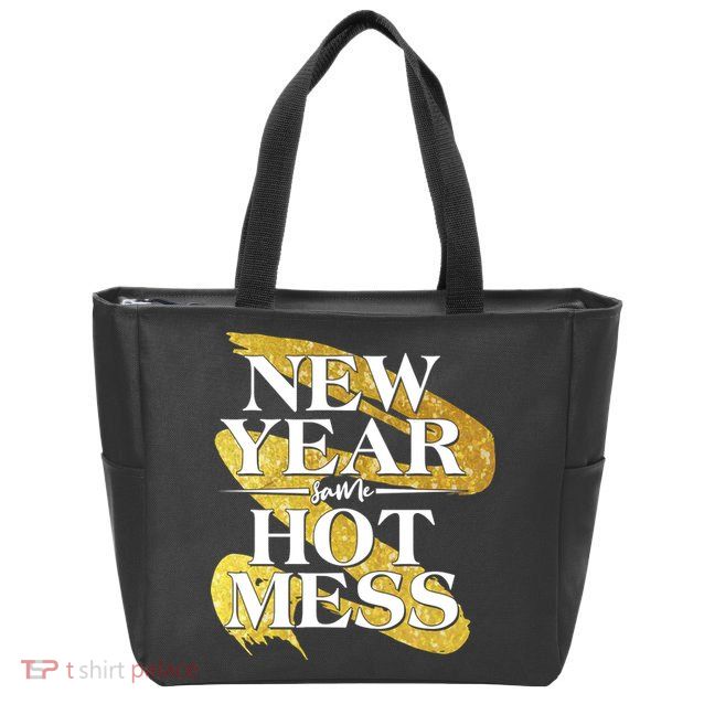 New Year Same Hot Mess Zip Tote Bag