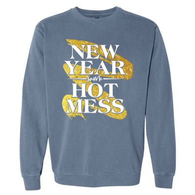 New Year Same Hot Mess Garment-Dyed Sweatshirt