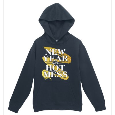 New Year Same Hot Mess Urban Pullover Hoodie