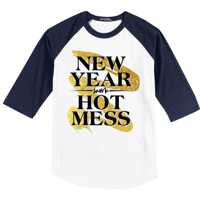 New Year Same Hot Mess Baseball Sleeve Shirt