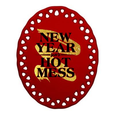 New Year Same Hot Mess Ceramic Oval Ornament